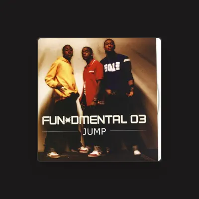 Listen to Fun*dmental 03, watch music videos, read bio, see tour dates & more!