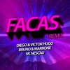 Facas (Ao Vivo) [Sr. Nescau Funk Remix] - Single