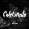 Celebrate (feat. MGM Peso) - Single