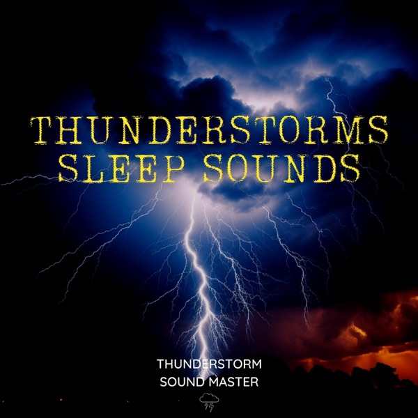 Thunderstorms Sleep Sounds