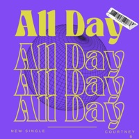 All Day - Single - Courtney B