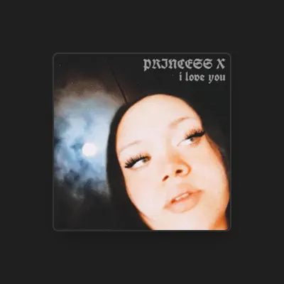 Listen to Princess X, watch music videos, read bio, see tour dates & more!