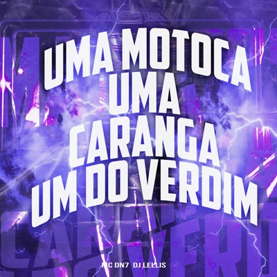 Uma Motoca uma Caranga um do Verdim - Single