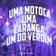 Uma Motoca uma Caranga um do Verdim Single