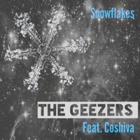 Snowflakes (feat. Coshiva) - Single - The Geezers