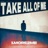 Take All of Me