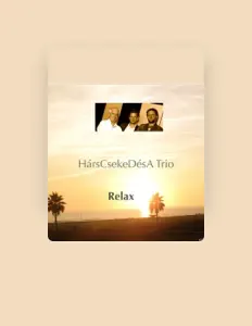 Poslechněte si interpreta HársCsekeDésA trió, sledujte hudební videa, přečtěte si životopis, podívejte se na data turné a další informace.