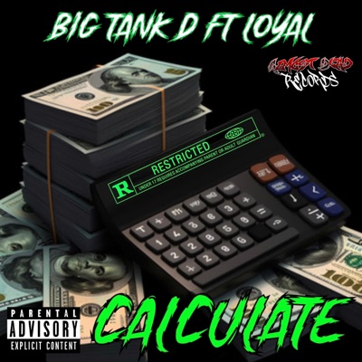 Calculate (feat. Loyal) - Single