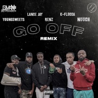 Go Off (feat. YoungSweets, Lance Jay, Renz & Nuuch) - Single - K-Flocca