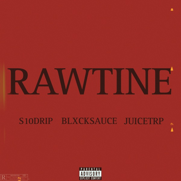 Rawtine (feat. Sowe10drip & Blxcksauce)