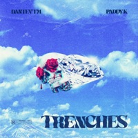 Trenches (feat. Paddy k) - Single - Dantevtm