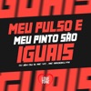 Meu Pulso e Meu Pinto São Iguais - Single