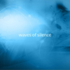 Breathing Space - Waves of Silence