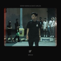If (feat. Denis Narag) - Single - Dave Carlos
