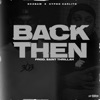 Back Then (feat. Hypno Carlito) - Single