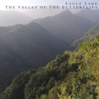 The Valley of the Butterflies - Single - Eagle Lake