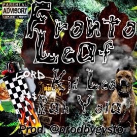 Fronto Leaf (feat. Rah Yola) Kid Leo