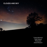 Clouds and Sky (feat. Yago Vazquez, Phil Donkin & Jesse Simpson) - Single - Tobias Meinhart