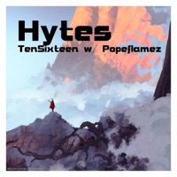 TexSixteen (feat. Popeflamez) - Single - Hytes
