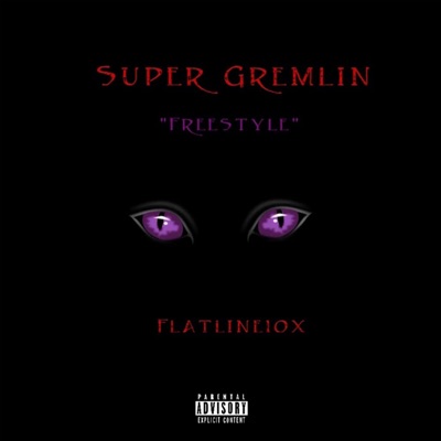 Super Gremlin Freestyle - Single
