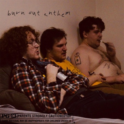 Burn Out Anthem (feat. Zen1) - Single