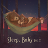 Sleep, Baby, Vol.2 - Nursery Rhymes 123