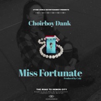 Miss Fortunate - Single - Choirboy Dank