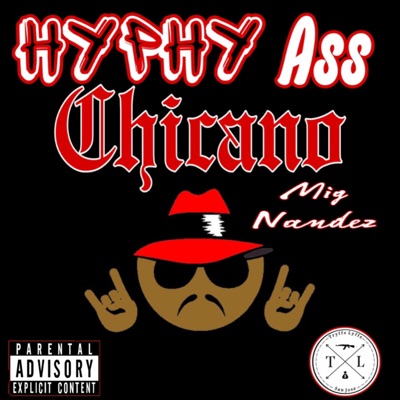 Hyphy Ass Chicano - Single