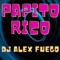 Papito Rico - dj alex fuego lyrics