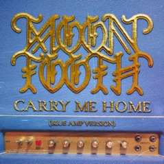 Carry Me Home (Blue Amp Version) - EP