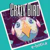 e-botica - Crazy Bird