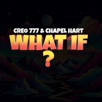 WHAT IF? (feat. CHAPEL HART) - Single - Creo777