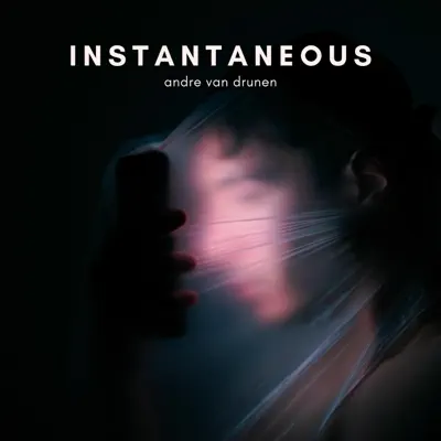 Ακούστε το άλμπουμ Instantaneous - Single από Andre Van Drunen