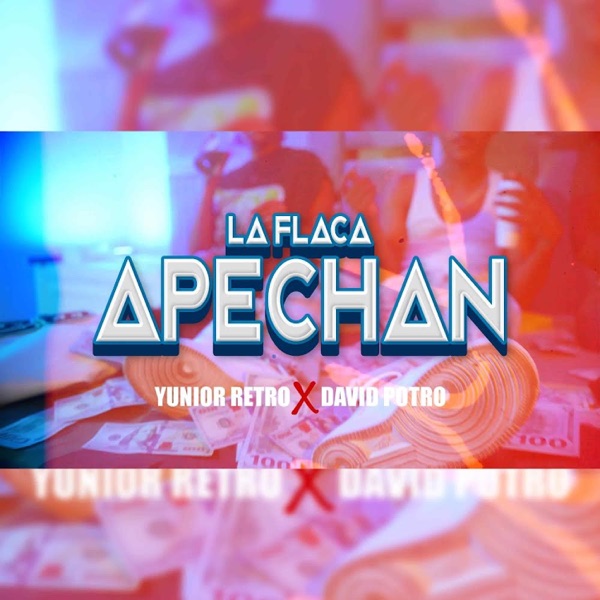 La Flaca Apechan (feat. Dvpotro)