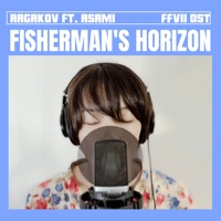 Fisherman's Horizon (feat. Asami) [Japanese Vocal Cover] - Single - Ragakov