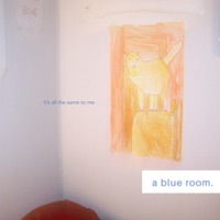 It's All the Same To Me . - Single - a blue room & Mixed Matches