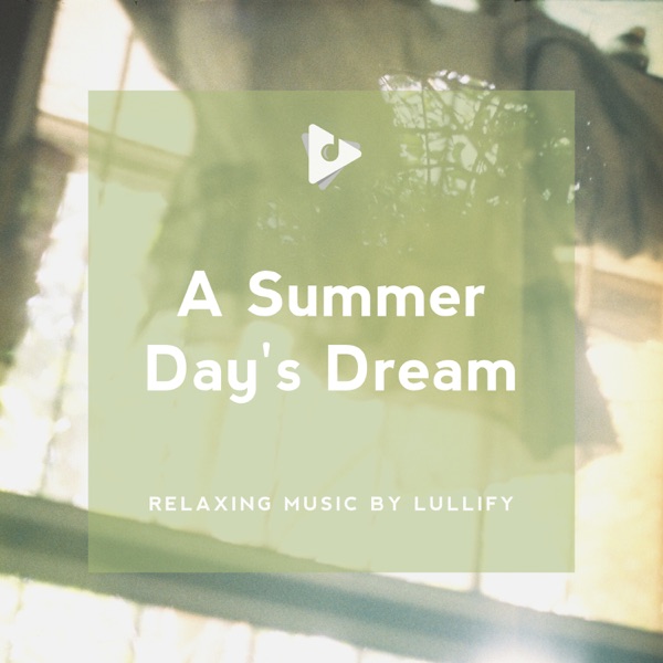 A Summer Day's Dream