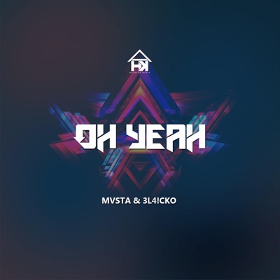 Oh Yeah (feat. MVSTA) - Single
