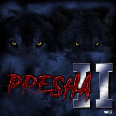 PRESHA II (feat. Deuce22ecued) - Single