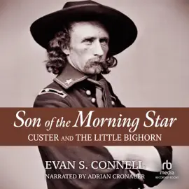 Son of the Morning Star : Custer and The Little Bighorn