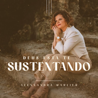 Deus Está Te Sustentando - Single
