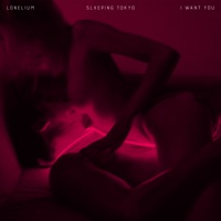 I WANT YOU (Sped Up) - Single - Lonelium & SLXEPING TOKYO