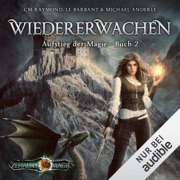 Wiedererwachen: Aufstieg der Magie 2 - CM Raymond, LE Barbant, Michael Anderle & Luca C. Evers - Übersetzer