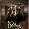 Stream & download El Borracho