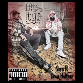 Let It Go (feat. Drew Heffner) [Radio Edit] Vern R Jonez