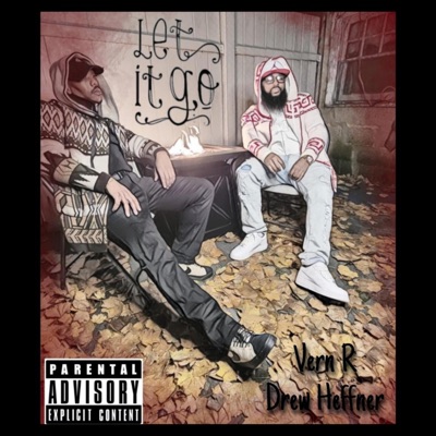 Let It Go (feat. Drew Heffner) [Radio Edit] - Single