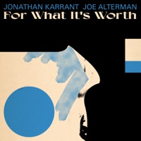 For What It's Worth (feat. Joe Alterman) - Single - Jonathan Karrant