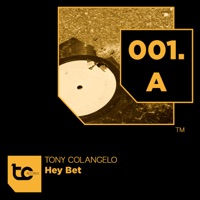 Hey Bet - Single - Tony Colangelo