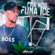 Pra Nós Fuma Ice feat Mc Mary Maii DJ Meno GMZ Single