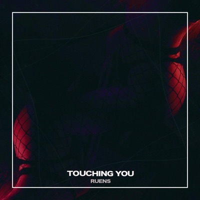 Touching You - Single